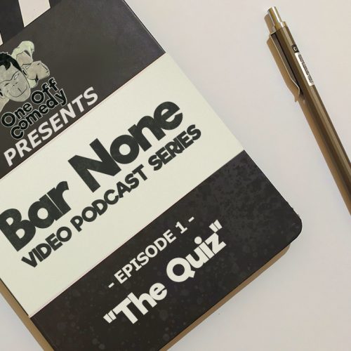 Bar None EP 1: The Quiz, by One Off Comedy