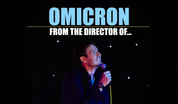 “Omicron, from the director of…”